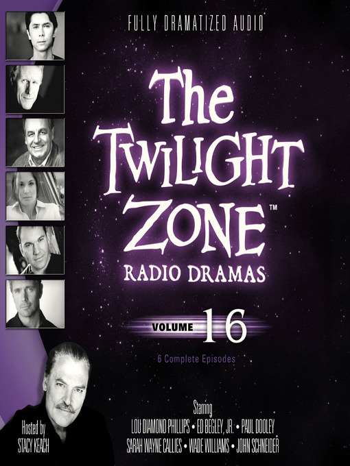 Title details for The Twilight Zone Radio Dramas, Volume 16 by Various Authors - Available